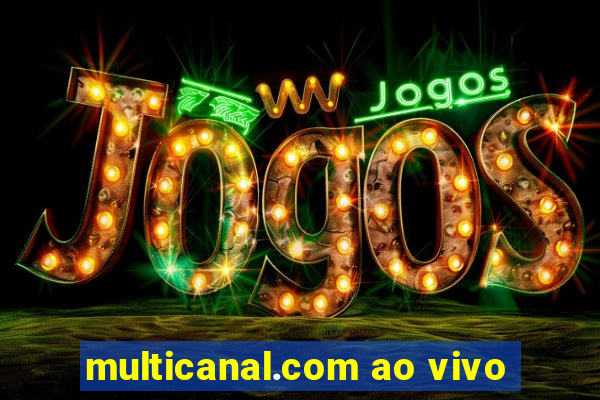 multicanal.com ao vivo